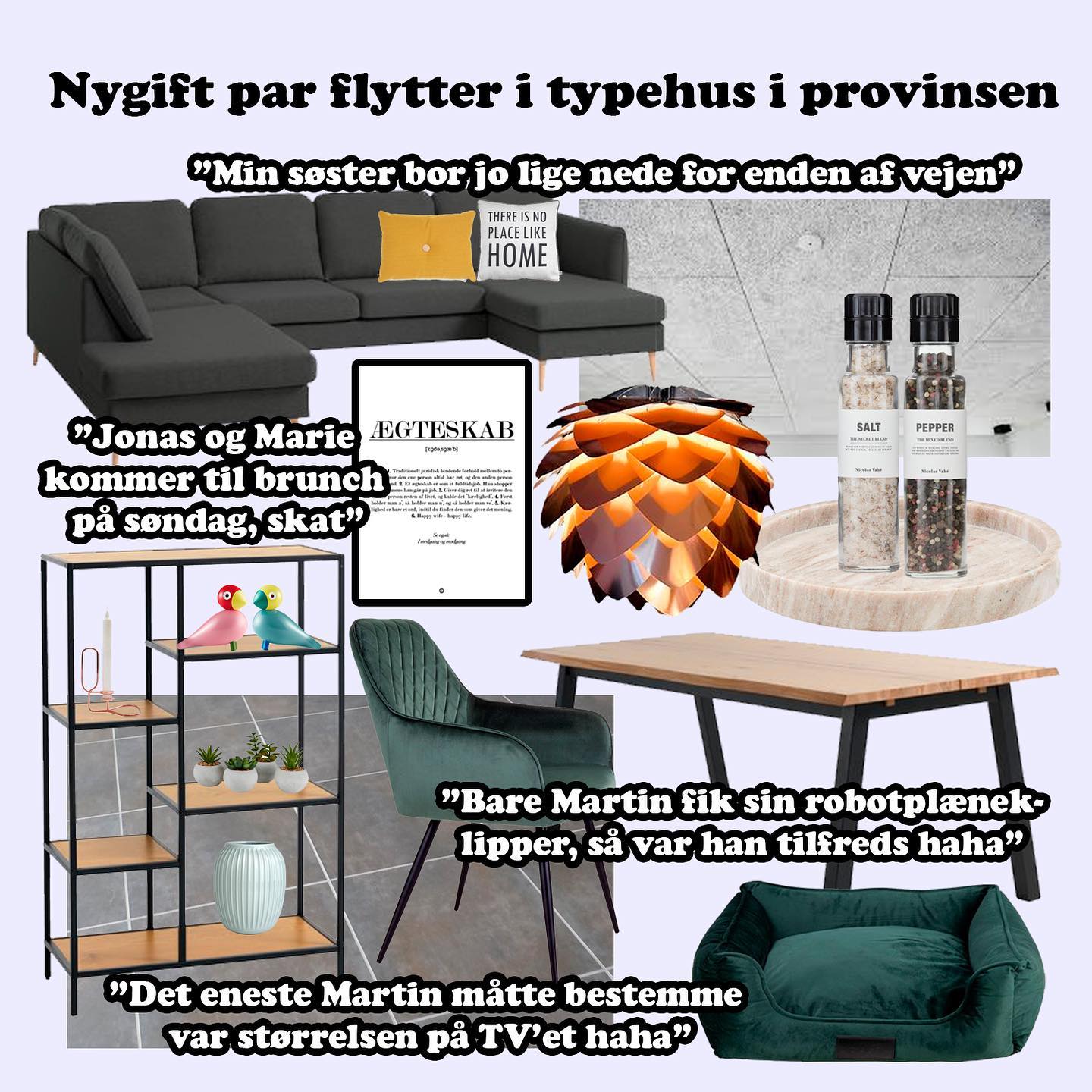 “Husk lige en dækkeserviet, Martin. Bordpladen er meget sart” 🥰